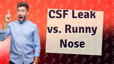 The Difference Between a Runny Nose and a CSF。